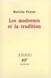 Les Modernes et la tradition