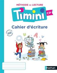 Méthode de lecture Timini CP : cahier d'écriture : conforme aux programmes 2020