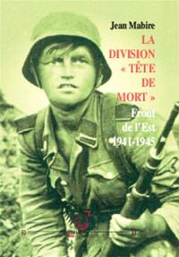 La division Tête de mort (Totenkopf)