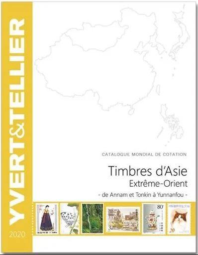 Catalogue Yvert et Tellier de timbres-poste. Timbres d'Asie, Extrême-Orient : de Annam et Tonkin à Yunnanfou : 2020