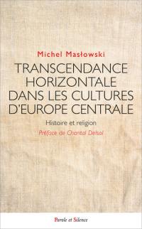 Transcendance horizontale dans les cultures d'Europe centrale : histoire et religion