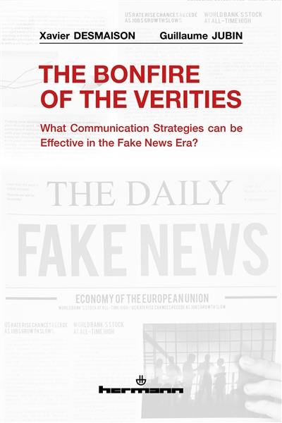 The bonefire of the verities : what communication strategies can be effective in the fake news era?