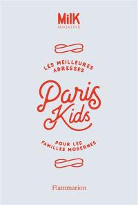 Paris kids : les meilleures adresses pour les familles modernes