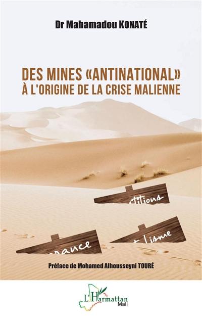 Des mines "antinational" à l'origine de la crise malienne