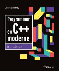Programmer en C++ moderne : de C++ 11 à C++ 20