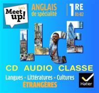Let's meet up!, anglais de spécialité 1re B1-B2 : langues, littératures, cultures étrangères : CD audio classe
