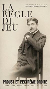 Règle du jeu (La), n° 79. Proust et l'extrême droite