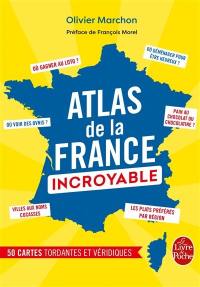 Atlas de la France incroyable