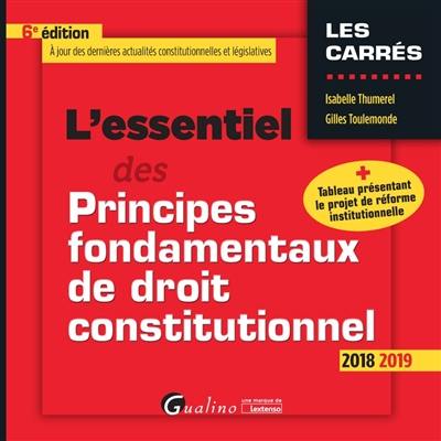 L'essentiel des principes fondamentaux de droit constitutionnel : 2018-2019