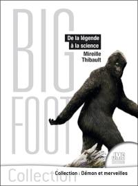 Bigfoot : de la légende à la science