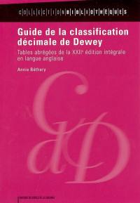 Guide de la classification décimale de Dewey : tables abrégées de la XXIIe édition intégrale en langue anglaise
