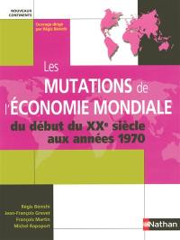 Les mutations de l'économie mondiale : du début du XXe siècle aux années 1970