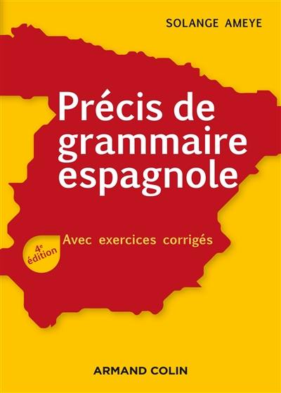 Précis de grammaire espagnole : avec exercices corrigés