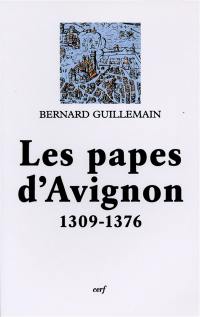 Les papes d'Avignon : 1309-1376
