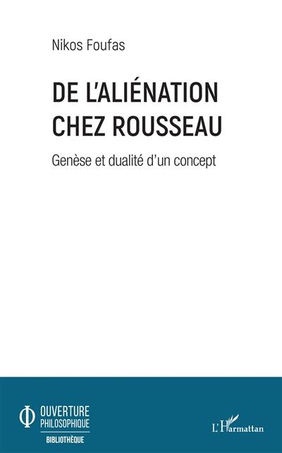 De l'aliénation chez Rousseau : genèse et dualité d'un concept
