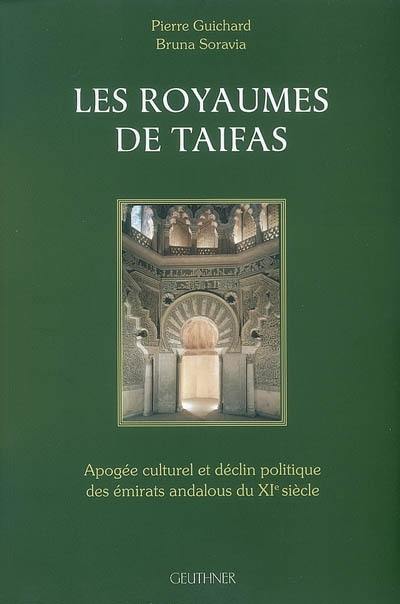 Les royaumes de taifas : apogée culturel et déclin politique des émirats andalous du XIe siècle