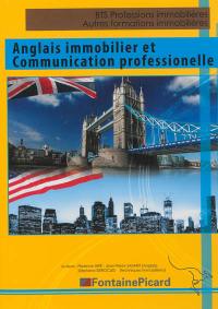 Anglais immobilier et communication professionnelle : BTS professions immobilières, licences professionnelles, autres formations immobilières
