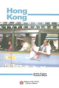 Hong Kong : approches littéraires