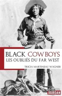 Black cowboys : les oubliés du Far West