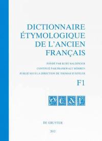 Dictionnaire étymologique de l'ancien français. F1