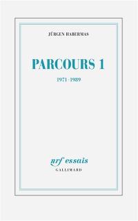 Parcours. Vol. 1. 1971-1989