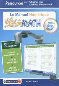 Le manuel numérique Sésamath 5e : DVD pour l'enseignant