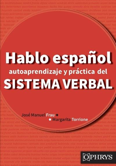 Hablo espanol : autoaprendizaje y practica del sistema verbal