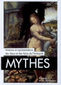 Mythes : histoires et représentations des dieux et héros de l'Antiquité