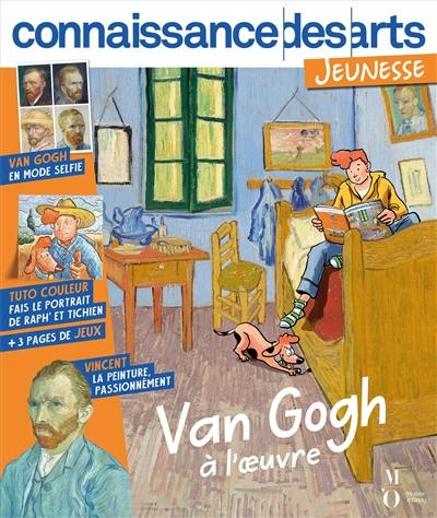 Van Gogh à l'oeuvre