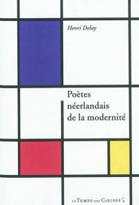 Poètes néerlandais de la modernité : anthologie