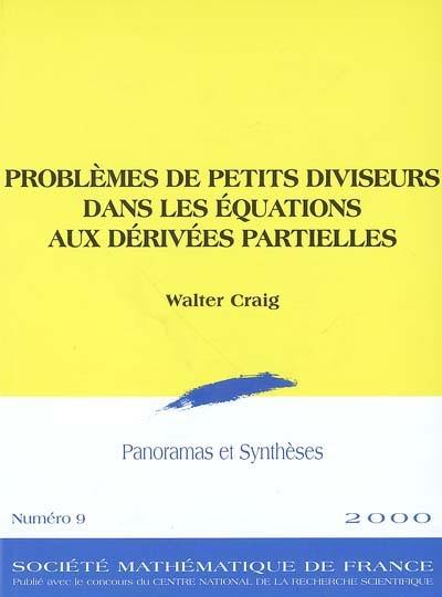 Panoramas et synthèses, n° 9. Problèmes de petits diviseurs dans les équations aux dérivées partielles