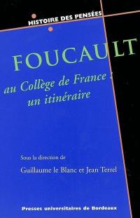 Foucault au Collège de France : un itinéraire
