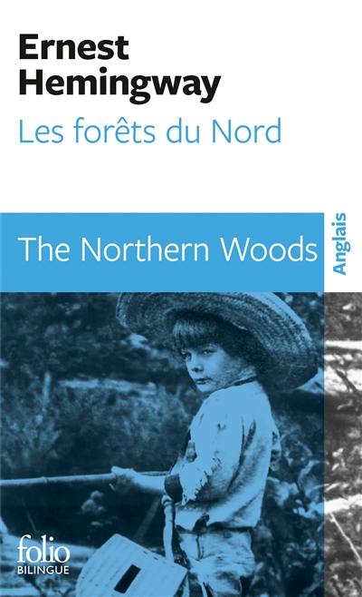 Les forêts du Nord. The Northern woods