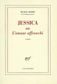 Jessica ou L'amour affranchi