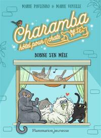 Charamba, hôtel pour chats. Vol. 1. Bobine s'en mêle