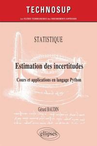 Statistique : estimation des incertitudes : cours et applications en langage Python