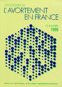 Statistiques de l'avortement en France : annuaire 1995