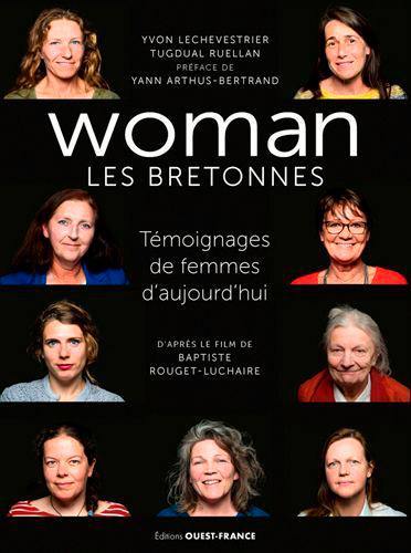 Woman : les Bretonnes, témoignages de femmes d'aujourd'hui