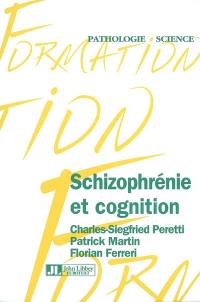 Schizophrénie et cognition