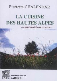 La cuisine des Hautes-Alpes : une gastronomie haute en saveurs