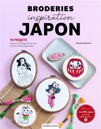 Broderies inspiration Japon : 19 projets autour du manga, de l'animé et de la culture japonaise