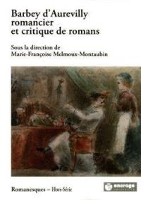 Barbey d'Aurevilly romancier et critique de romans