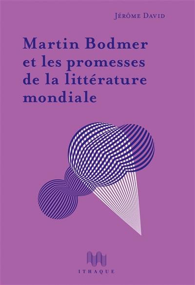 Martin Bodmer et les promesses de la littérature mondiale