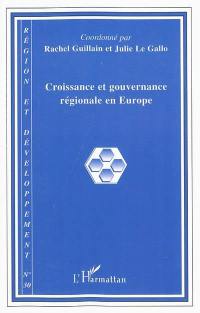 Région et développement, n° 30. Croissance et gouvernance régionale en Europe