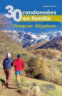 30 randonnées en famille : Champsaur-Valgaudemar