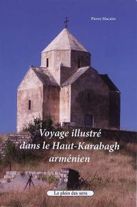 Voyage illustré dans le Haut-Karabagh arménien