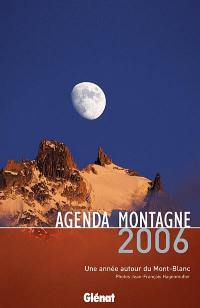 Agenda montagne 2006 : une année autour du Mont-Blanc