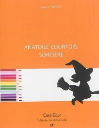Anatoile Courtois, sorcière