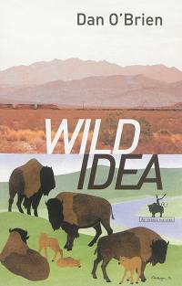Wild idea : des bisons à la terre et de la terre aux bisons