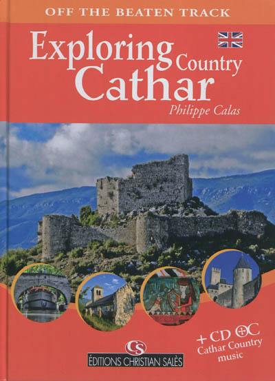 Exploring Cathar country : off the beaten track